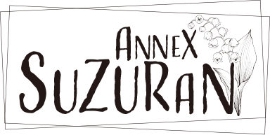 SUZURAN ANNEX